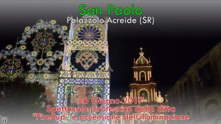 San Paolo 2017 - Palazzolo A. | Spettacolo pirotecnico ditta FireSud e accensione dell'illuminazione